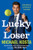 Lucky Loser (Adventures in Tennis and Comedy) by Michael Kosta, 9780063418066