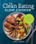 The Clean Eating Slow Cooker (A Healthy Cookbook of Wholesome Meals that Prep Fast & Cook Slow) by Linda Larsen, 9781623159108