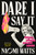 Dare I Say It (Everything I Wish I'd Known About Menopause) by Naomi Watts, Mary Claire Haver, MD, 9780593729038