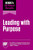HBR's 10 Must Reads on Leading with Purpose (featuring "Creating a Purpose-Driven Organization" by Robert E. Quinn and Anjan V. Thakor) by Harvard Business Review, Adam Grant, Ranjay Gulati, Julie Battilana, Michael E. Porter, 9798892790994