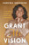 Grant Me Vision (A Journey of Family, Faith, and Forgiveness) by Sabrina Greenlee, 9780063291232