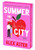 Summer in the City (Deluxe Limited Edition) (A Novel) by Alex Aster, 9780063411661