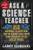 Ask a Science Teacher (250 Answers to Questions You've Always Had About How Everyday Stuff Really Works) by Larry Scheckel, 9781615190874