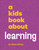 A Kids Book About Learning by Kierra Shirley, 9780241743850