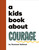 A Kids Book About Courage by Tasneem Halloum, 9780241743744