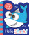 Hello Shark! by Stephanie Ward, Bethany Carr, 9781801055598