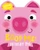 Boop Me! Hungry Pig by Claire Baker, Jake McDonald, 9781801057585