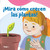 ¡Mira cómo crecen las plantas! (Spanish Edition) by Dani Neiley, Ola Szpunar, 9798765961995