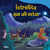 Estrellita que allí estás (Spanish Edition) by Brigid Malloy, Brigid Malloy, 9798765962015