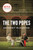 The Two Popes (Francis, Benedict, and the Decision That Shook the World) by Anthony McCarten, 9781250207920