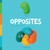 Opposites - 9781641701433 by Larissa Honsek, 9781641701433