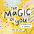 The Magic of You (A Colorful Book of Happiness) (Miniature Edition) by Laura Jane Jones, 9781641704694