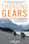 Changing Gears (A Distant Teen, a Desperate Mother, and 4,329 Miles Across the Transamerica Bicycle Trail) by Leah Day, 9781641706544