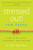 Stressed Out! For Teens (How to Be Calm, Confident & Focused) by Ben Bernstein, 9781939629388