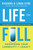 Life in Full (Maximize Your Longevity and Legacy) by Richard Eyre, Linda Eyre, 9781942672937