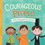 Courageous People Who Changed the World by Heidi Poelman, Kyle Kershner, 9781945547751