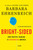 Bright-sided (How Positive Thinking Is Undermining America) by Barbara Ehrenreich, 9780312658854