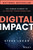 Digital Impact (The Human Element of AI-Driven Transformation) by Steve Lucas, 9781394295241