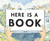 Here Is a Book (A Picture Book) by Elisha Cooper, 9781419766756