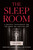 The Sleep Room (A Sadistic Psychiatrist and the Women Who Survived Him) by Jon Stock, 9781419774478