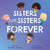 Sisters Are Sisters Forever (A Board Book about Sibling Love) by Brooke Jorden, Sejung Kim, 9781641708678