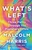 What's Left (Three Paths Through the Planetary Crisis) by Malcolm Harris, 9780316577410