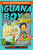 Iguana Boy and the Golden Toothbrush (Book 3) by James Bishop, 9781444950960