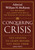 Conquering Crisis (Ten Lessons to Learn Before You Need Them) - 9781538772676 by Admiral William H. McRaven, 9781538772676