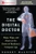 The Digital Doctor: Hope, Hype, and Harm at the Dawn of Medicine's Computer Age by Robert Wachter, 9781260019605