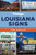 Vintage Louisiana Signs by Tim Hollis, 9781467156943