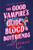 The Good Vampire's Guide to Blood & Boyfriends by Jamie D'Amato, 9781250321206