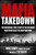 Mafia Takedown (The Incredible True Story of the FBI Agent Who Devastated the New York Mob) by Mike Campi, Tom Robbins, 9781510783164