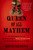 Queen of All Mayhem (The Blood-Soaked Life and Mysterious Death of Belle Starr, the Most Dangerous Woman in the West) by Dane Huckelbridge, 9780063307018