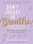 Don't Forget to Breathe (5-Minute Mindfulness for Busy Women-Beat Stress and Find Calm Anytime, Anywhere!) by Shonda Moralis, 9781615199075