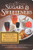 The Ultimate Guide to Sugars and Sweeteners (Discover the Taste, Use, Nutrition, Science, and Lore of Everything from Agave Nectar to Xylitol) by Alan Barclay, Philippa Sandall, Claudia Shwide-Slavin, Jennie Brand-Miller, 9781615192168
