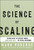 The Science of Scaling (Using Data to Decide When-and How Fast-to Scale Revenue) by Mark Roberge, 9781394319428