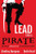 Lead Like a PIRATE: Make School AMAZING for Your Students and Staff by Shelley Burgess, Beth Houf, 9781946444004