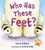 Who Has These Feet? by Laura Hulbert, Erik Brooks, 9780805089073