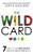 The Wild Card: 7 Steps to an Educator's Creative Breakthrough - 9781946444752 by Wade King, Hope King, 9781946444752