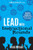 Lead with Instructional Rounds: Creating a Culture of Professional Learning by Vicki Wilson, 9781951600129