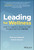 Leading for Wellness (How to Create a Team Culture Where Everyone Thrives) by Patricia Grabarek, Katina Sawyer, 9781394292011