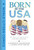 Born in the USA (The Story of Immigration and Belonging) by Lawrence Goldstone, James Otis Smith, 9781250796530