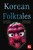 Korean Folktales by Perry Miller, J.K. Jackson, 9781804175842