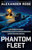 Phantom Fleet (The Hunt for Nazi Submarine U-505 and World War II's Most Daring Heist) by Alexander Rose, 9780316564472