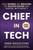 Chief in Tech (How Women are Breaking the Silicon Ceiling and Leading with Impact) by Anna Radulovski, Ivo Radulovski, 9781394292660 Chief in Tech (How Women are Breaking the Silicon Ceiling and Leading with Impact) by Anna Radulovski, Ivo Radulovski, 9781394292660