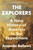 The Explorers (A New History of America in Ten Expeditions) - 9780063227415 by Amanda Bellows, 9780063227415