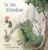At the Window by Hope Lim, Qin Leng, 9781536224788