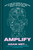 Amplify (How to Use the Power of Connection to Engage, Take Action, and Build a Better World) by Adam Met, PhD, Heather Landy, 9780593735909
