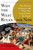 Why the West Rules-for Now (The Patterns of History, and What They Reveal About the Future) by Ian Morris, 9780312611699