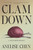 Clam Down (A Metamorphosis) by Anelise Chen, 9781984801845